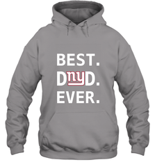 Best New York Giants Dad Best Dad Ever NFL Football Fathers Day Hooded Sweatshirt Hooded Sweatshirt - amzapparel