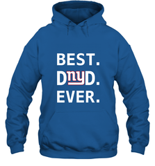 Best New York Giants Dad Best Dad Ever NFL Football Fathers Day Hooded Sweatshirt Hooded Sweatshirt - amzapparel