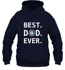 Best Seattle Mariners Dad Ever Baseball MLB Fathers Day Hooded Sweatshirt Hooded Sweatshirt - amzapparel