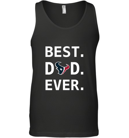Best Houston Texans Dad Best Dad Ever NFL Football Fathers Day Men's Tank Top Men's Tank Top / Black / XS Men's Tank Top - amzapparel