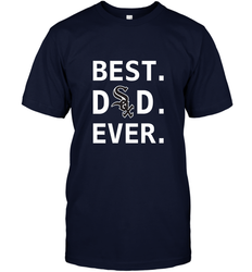 Best Chicago White Sox Dad Ever Baseball MLB Fathers Day Men's T-Shirt
