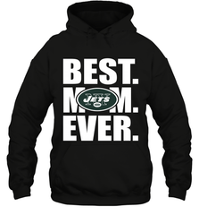 Best New York Jets Mom Ever NFL Team Mother's Day Gift Hooded Sweatshirt Hooded Sweatshirt - amzapparel