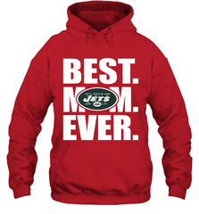 Best New York Jets Mom Ever NFL Team Mother's Day Gift Hooded Sweatshirt Hooded Sweatshirt - amzapparel