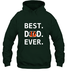 Best Cincinnati Bengals Dad Best Dad Ever NFL Football Fathers Day Hooded Sweatshirt Hooded Sweatshirt - amzapparel