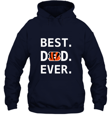 Best Cincinnati Bengals Dad Best Dad Ever NFL Football Fathers Day Hooded Sweatshirt Hooded Sweatshirt - amzapparel