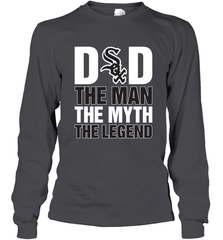 Chicago White Sox Dad The Man The Myth The Legend Father's Day MLB Long Sleeve T-Shirt Long Sleeve T-Shirt - amzapparel