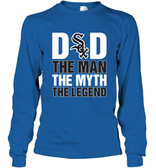 Chicago White Sox Dad The Man The Myth The Legend Father's Day MLB Long Sleeve T-Shirt Long Sleeve T-Shirt - amzapparel