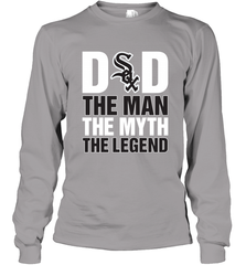 Chicago White Sox Dad The Man The Myth The Legend Father's Day MLB Long Sleeve T-Shirt Long Sleeve T-Shirt - amzapparel