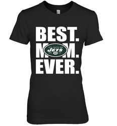 Best New York Jets Mom Ever NFL Team Mother's Day Gift Women's Premium T-Shirt