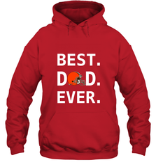 Best Cleveland Browns Dad Best Dad Ever NFL Football Fathers Day Hooded Sweatshirt Hooded Sweatshirt - amzapparel
