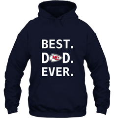 Best Kansas City Chiefs Dad Best Dad Ever NFL Football Fathers Day Hooded Sweatshirt