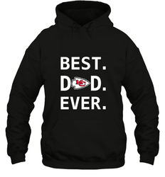 Best Kansas City Chiefs Dad Best Dad Ever NFL Football Fathers Day Hooded Sweatshirt
