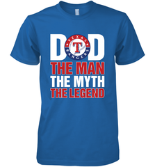 Texas Rangers Dad The Man The Myth The Legend Father's Day MLB Men's Premium T-Shirt Men's Premium T-Shirt - amzapparel