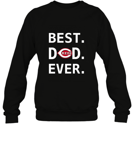 Best Cincinnati Reds Dad Ever Baseball MLB Fathers Day Crewneck Sweatshirt Crewneck Sweatshirt / Black / S Crewneck Sweatshirt - amzapparel