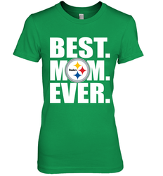 Best Pittsburgh Steelers Mom Ever NFL Team Mother's Day Gift Women's Premium T-Shirt