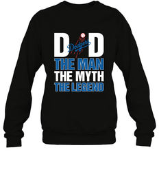 Los Angeles Dodgers Dad The Man The Myth The Legend Father's Day MLB Crewneck Sweatshirt