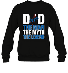 Los Angeles Dodgers Dad The Man The Myth The Legend Father's Day MLB Crewneck Sweatshirt Crewneck Sweatshirt - amzapparel