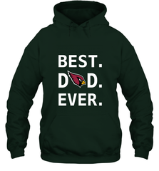 Best Arizona Cardinals Dad Best Dad Ever NFL Football Fathers Day Hooded Sweatshirt Hooded Sweatshirt - amzapparel