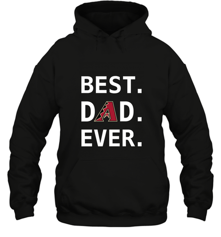 Best Arizona Diamondbacks Dad Ever Baseball MLB Fathers Day Hooded Sweatshirt Hooded Sweatshirt / Black / S Hooded Sweatshirt - amzapparel
