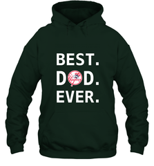 Best New York Yankees Dad Ever Baseball MLB Fathers Day Hooded Sweatshirt Hooded Sweatshirt - amzapparel