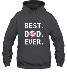 Best New York Yankees Dad Ever Baseball MLB Fathers Day Hooded Sweatshirt Hooded Sweatshirt - amzapparel