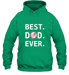 Best New York Yankees Dad Ever Baseball MLB Fathers Day Hooded Sweatshirt Hooded Sweatshirt - amzapparel