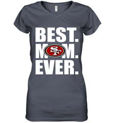 Best San Francisco 49ers Mom Ever NFL Team Mother's Day Gift Women's V-Neck T-Shirt Women's V-Neck T-Shirt - amzapparel