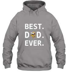 Best Minnesota Vikings Dad Best Dad Ever NFL Football Fathers Day Hooded Sweatshirt Hooded Sweatshirt - amzapparel
