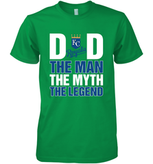 Kansas City Royals Dad The Man The Myth The Legend Father's Day MLB Men's Premium T-Shirt Men's Premium T-Shirt - amzapparel