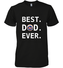 Best New York Mets Dad Ever Baseball MLB Fathers Day Men's Premium T-Shirt Men's Premium T-Shirt - amzapparel